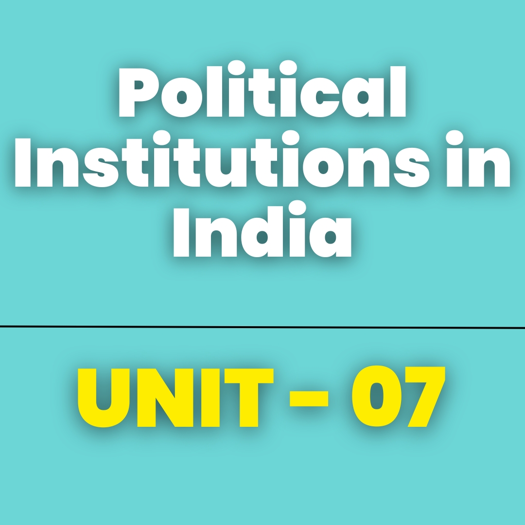 Political Institutions in India